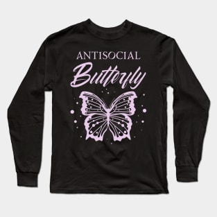 Antisocial Butterfly| Funny Introvert T Shirts Long Sleeve T-Shirt